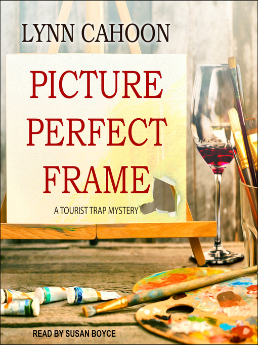Title details for Picture Perfect Frame by Lynn Cahoon - Available